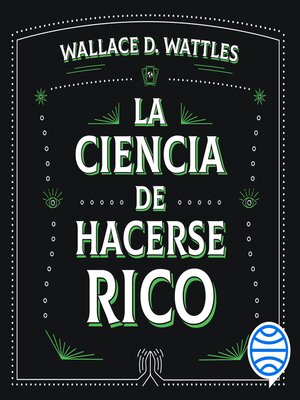 La ciencia de hacerse rico - Audiobook